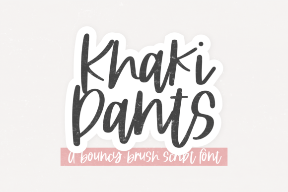 Khaki Pants Font: A Trendy Brush Script for Crafters and Makers